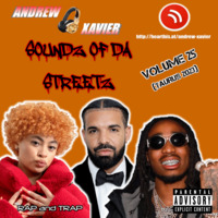 Andrew Xavier - Soundz of the Streetz - Volume 25 (Taurus 2023) (Rap, Trap and Trapsoul) by Andrew Xavier