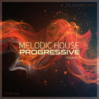 Melodic House Progressive Vol.2 by TUNEBYRS