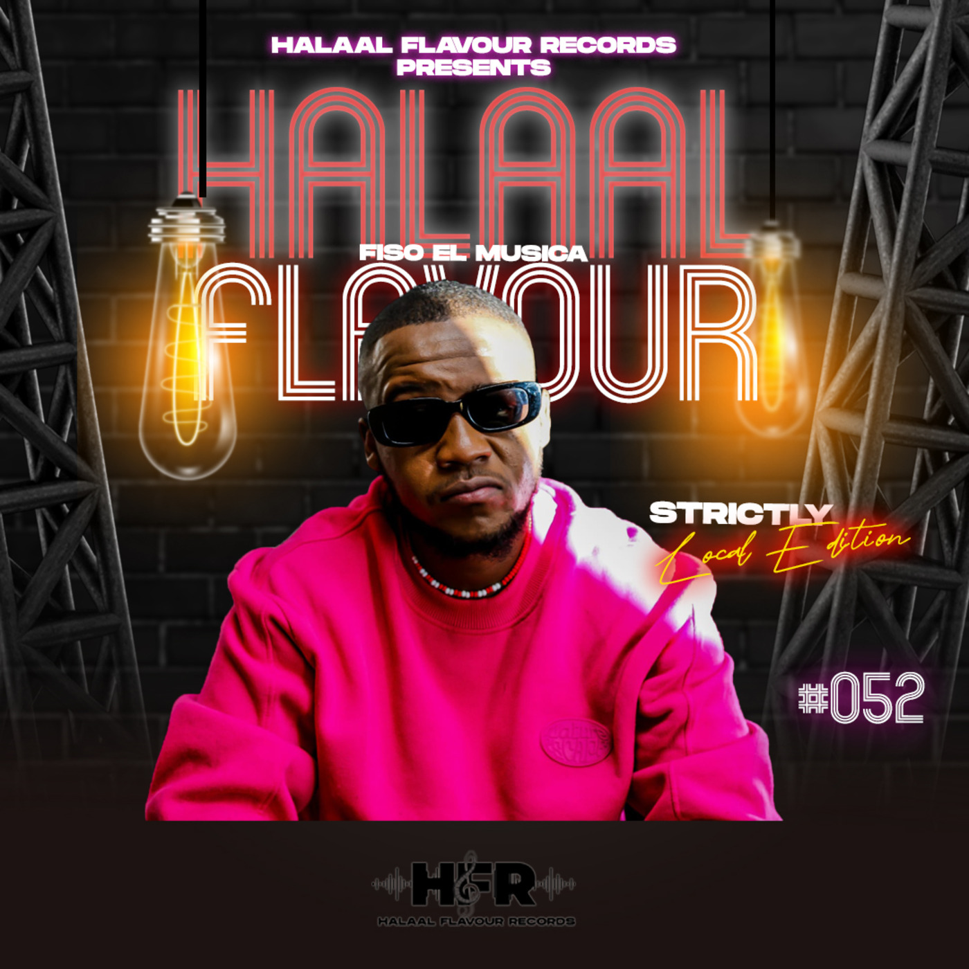 Halaal Flavour #052 Mixed & Compiled by Fiso El Musica (Strictly Local Edition)