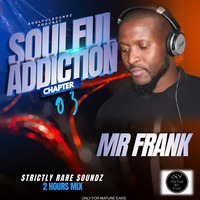 Soulful Addiction Chapter 03 - Mixed By Mr Frank by S¤ulful S¤undz By Mr Frank