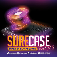 DJ Blacksquare - Sure Case Vol 005 (Final) by Dj Blacksquare