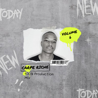 Carpe Riche - 100% Production Mix Vol.6 by Carpe Riche