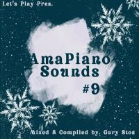 Amapiano Sounds #9 mixed  by Gary Stos by Gary Stos