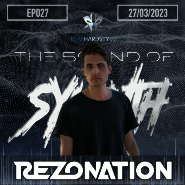 Sylenth presents The Sound Of Sylenth EP027 | Rezonation @ REALHARDSTYLE.NL 27.04.2023 da The Sound Of Sylenth