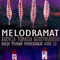 Melodramat #329 - 2023.04.24 by Pablak