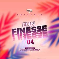 DJ FESTA FUN FINESSE 04 by Dj Festa 254