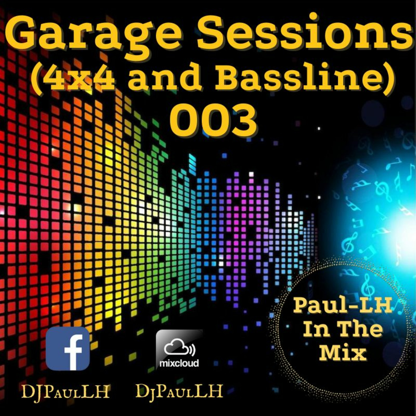 Garage Sessions 003 (4x4 & Bassline)