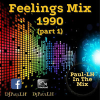 Feelings Mix 1990 (part 1) by Paul-LH