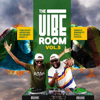 The Vibe Room Vol.5 - The East African Journey - DJ Set by Simple Simon &amp; Fully Focus - Part 1 by supremacysounds