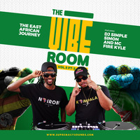 The Vibe Room Vol.5 - The East African Journey - DJ Set by Simple Simon &amp; Fire Kyle - Part 2 by supremacysounds