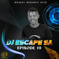 DJ ESCAPE SA (Episode 19) MegaMix 27 Oct 2023 by Escape