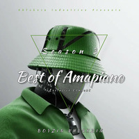 Best of Amapiano S3;E6 - Boyzin Nhlakzin by Boyzin Nhlakzin