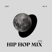 SeeYah - Hip Hop Mix Vol.39 by SeeYah