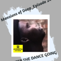 Mansions of Deep_Episode 24 (KeepTheDanceGoing) mixed by StaPie-Mansions by L O V E D E E P S A