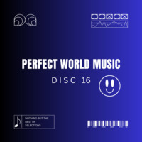 Perfect World Music Disc 16 by Perfect World Music