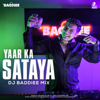 Yaar Ka Sataya Hua Hai (Melodic Techno Mix) - DJ Baddiee by DJ Baddiee