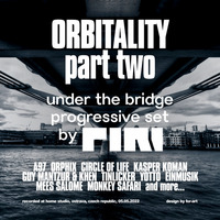 DJ Piri - Orbitality (part two) (under the bridge progressive set) by DJ PIRI (CZ)