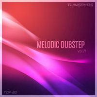 Melodic Dubstep Vol.21 by TUNEBYRS