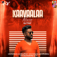 Kaavaalaa (Remix) - Dj TNY by Dj TNY