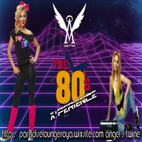 The 80's X'Périence (2023) by DJ Angel's Twine (L'ange céleste de l'electro)