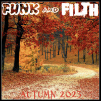 The Funk And Filth Seasonal Sessions - Autumn 2023 by Dr. Hooka's Surgery