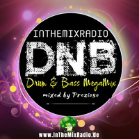 InTheMixRadio - Drum and Bass Mix (mixed by Prezioso) by InTheMixRadio