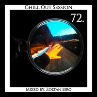 Zoltan Biro - Chill Out Session 072 by Zoltan Biro