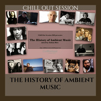 Zoltan Biro - Chill Out Session 120 (The History of Ambient Music) by Zoltan Biro