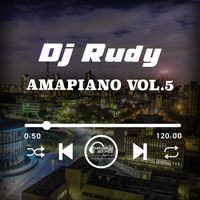 Amapiano Mix Vol.5 by DJ Rudy