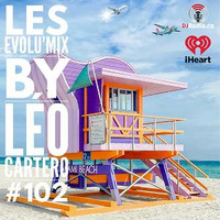 Evolu'Mix #102 (DjRadio.ca) by leo cartero