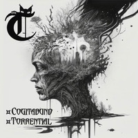 Cogitabund / Torrential