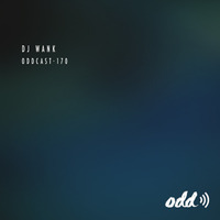 DJ Wank - ODDCast 170 by DJ Wank