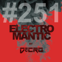 DeCRO - Electromantic #251 by DeCRO