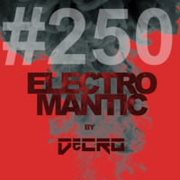 DeCRO - Electromantic #250 by DeCRO