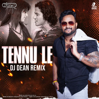 Tennu Le (Remix) - DJ Dean by AIDC