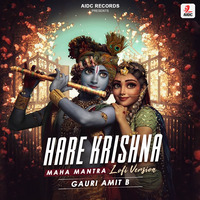 Hare Krishna Maha Mantra (LoFi Version) - Gauri Amit B by AIDC