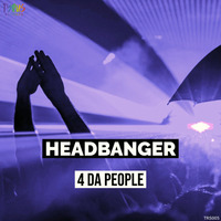4 Da People - Headbanger by 4 Da People