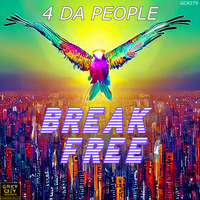 4 Da People - Break Free by 4 Da People