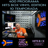 400 Programa Hits Box 10ª Nueva Temporada - Protagonistas Amigos y Oyentes by Topdisco Radio