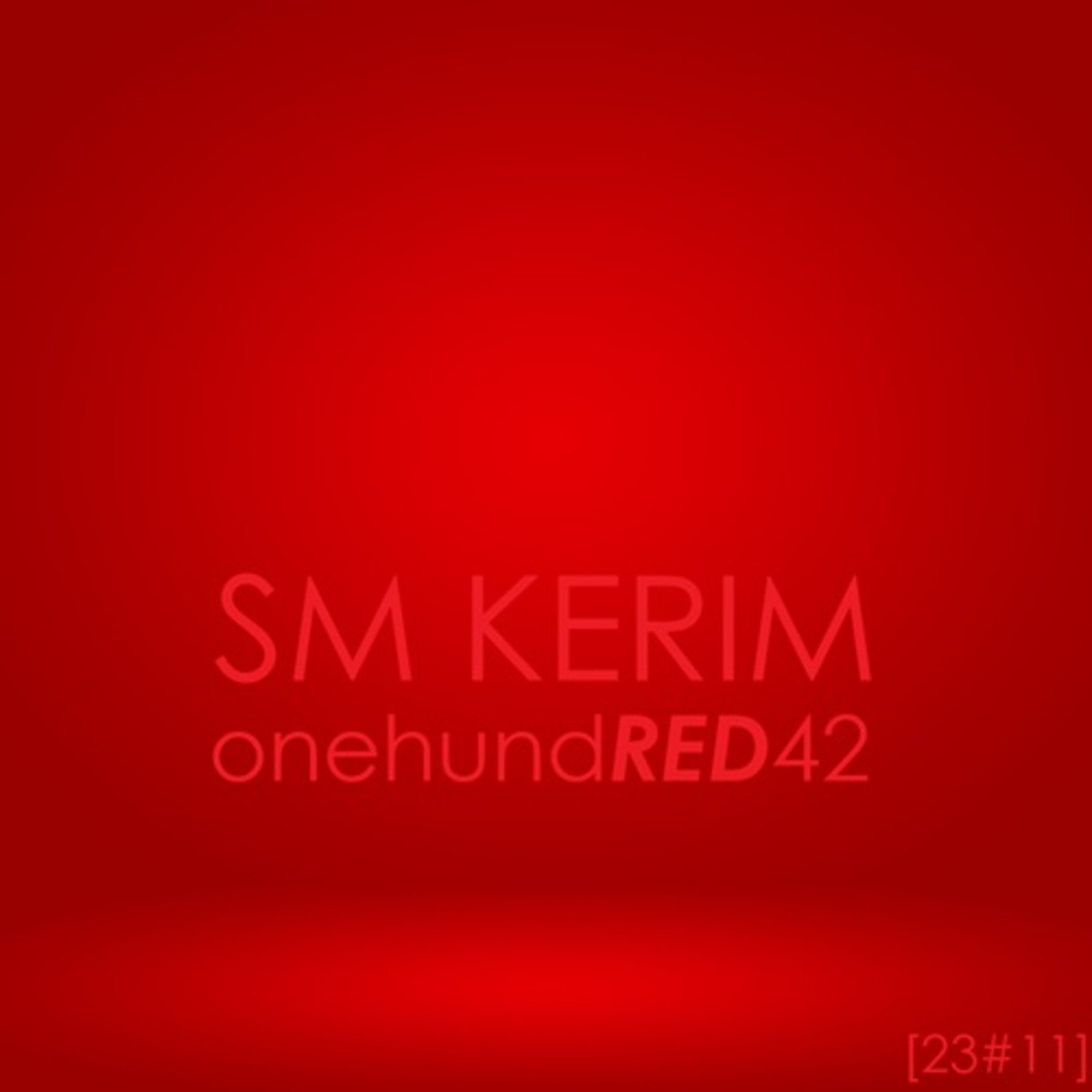 SM KERIM - onehundRED42 (23#11)