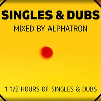 1 1/2 Hours of Singles &amp; Dubs (Dub/Roots/Reggae) Mixed by ALPHATRON by BOOG!