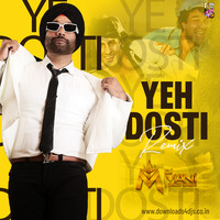 Yeh Dosti (Remix) - DJ Mani by Downloads4Djs
