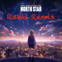 SABAI &amp; Hoang feat. Casey Cook - North Star (RaWu Remix) by RaWu