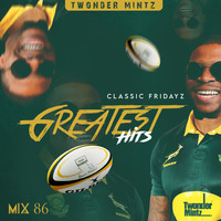 Twonder Mintz - Classic Fridayz (Mix 86) by Twonder Mintz
