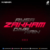 Aisa Zakhm Diya Hai (Remix) - DJ Nilanjan by AIDD