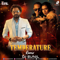 Temperature (Remix) - DJ Sunil by AIDD
