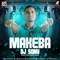 Makeba (Afro Club House Remix) - DJ Sonu by AIDD