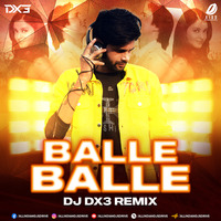 Balle Balle (Remix) - DJ Dx3 by AIDD