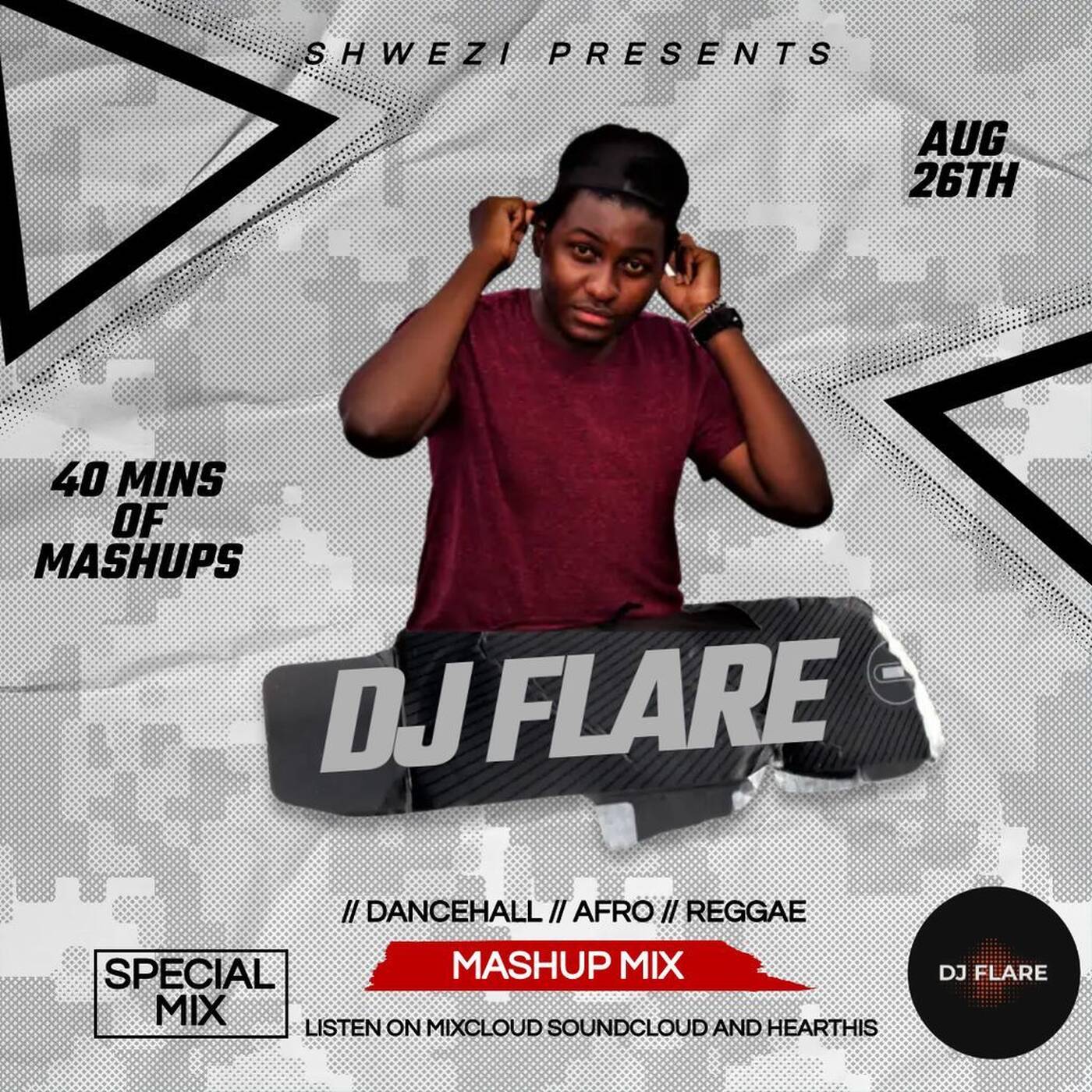 Mashups,Remixes, Dj Mashup, Dj Edit, Dancehall,Afrobeat - Dj Flare episode artwork