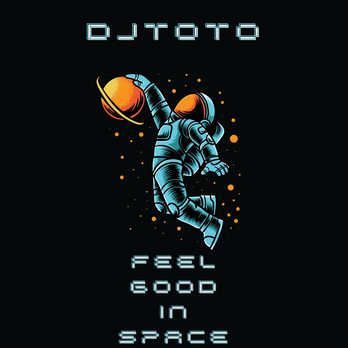 DJTOTO - Feel Good in Space episode artwork